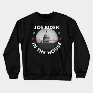 Joe Biden in the White House Shirt Election 2020 Winner Crewneck Sweatshirt